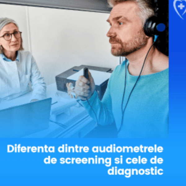 Diferenta dintre audiometrele de screening si cele de diagnostic