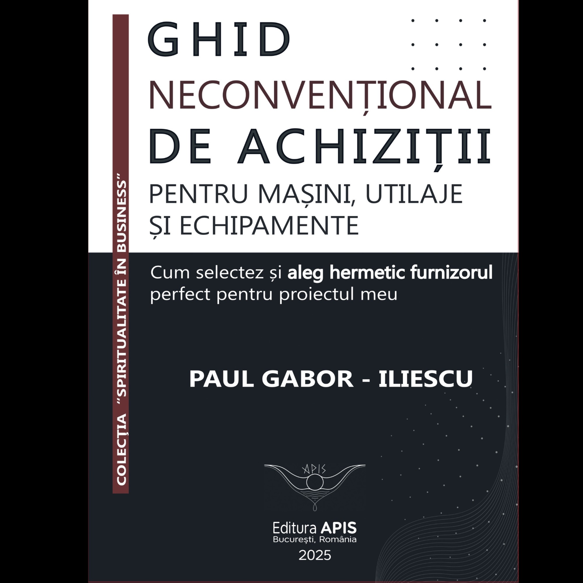 Ghid Neconvențional De Achiziții pentru Utilaje, Mașini și Echipamente | Cum aleg pe bune