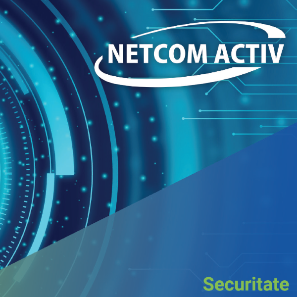 Soluții High Tech de la Netcom Activ: Securitate