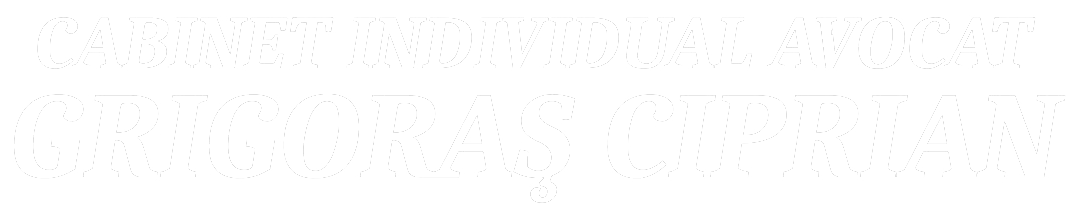 CABINET INDIVIDUAL AVOCAT- GRIGORAȘ CIPRIAN