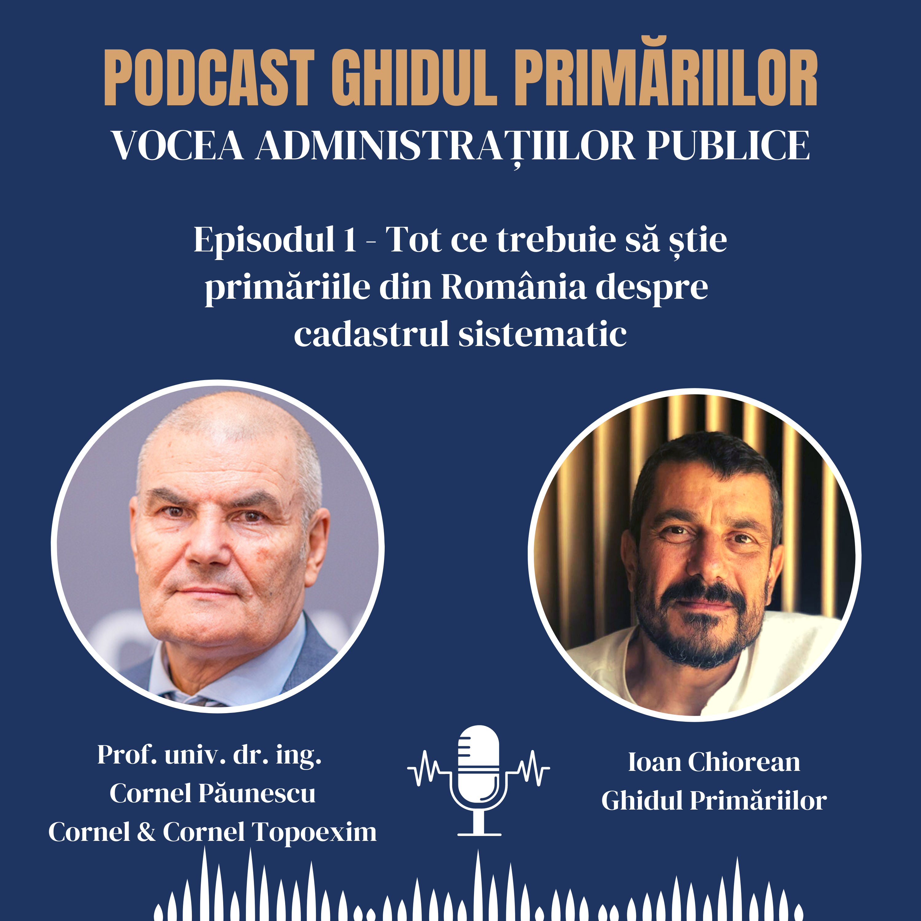 Tot ce trebuie să știe primăriile despre cadastru | Prof. dr. ing. Cornel Păunescu | Podcast | Episodul 01