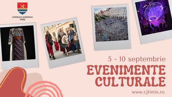 Calendarul săptămânal al evenimentelor culturale în organizarea instituțiilor CJ Timiș
