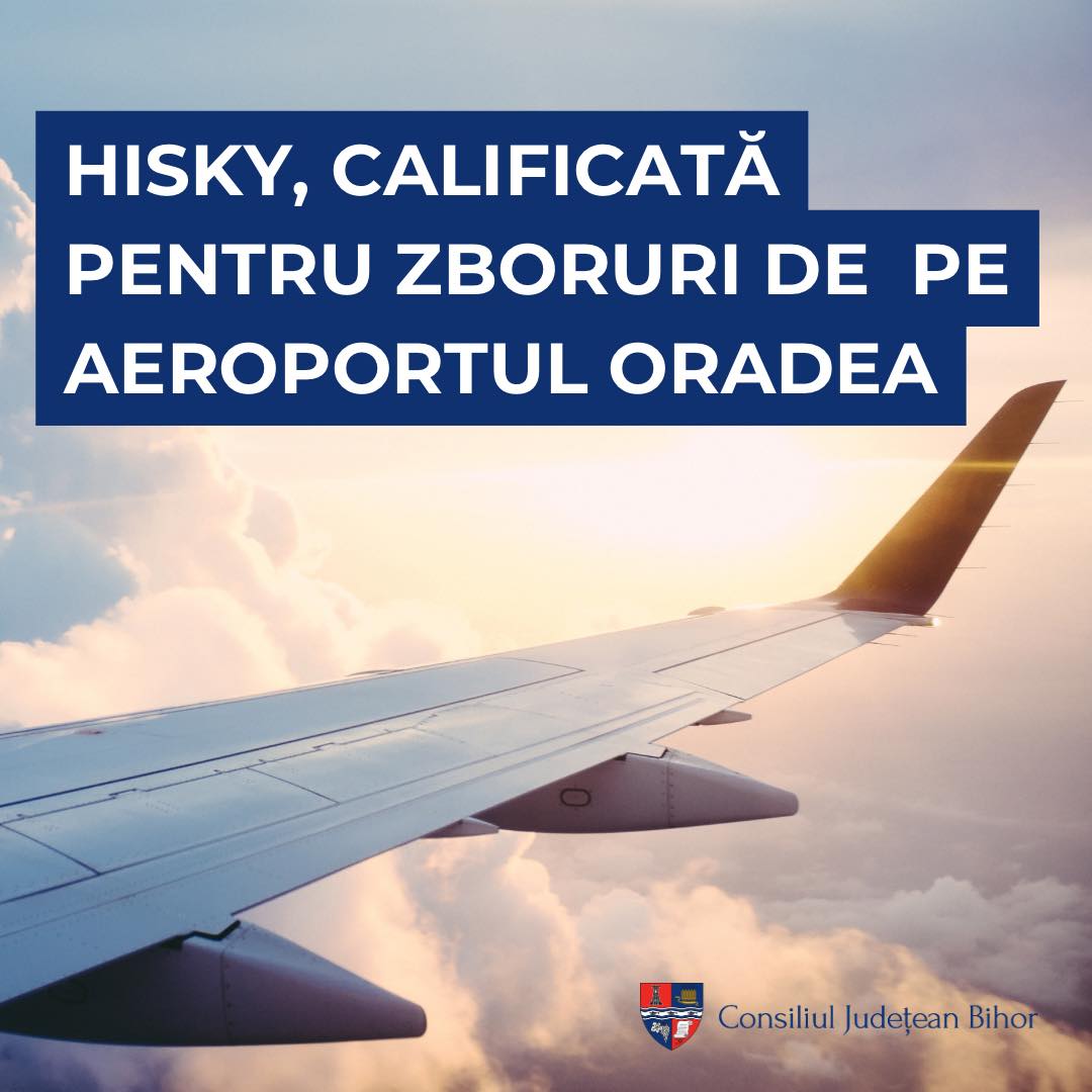 Compania aeriană HiSky îndeplinește criteriile de selecție pentru zboruri de pe  Aeroportul Oradea