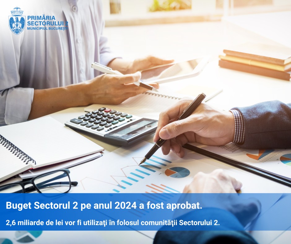 Buget record în Sectorul 2 în 2024