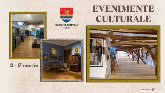 Calendarul săptămânal al evenimentelor culturale în organizarea instituțiilor CJ Timiș