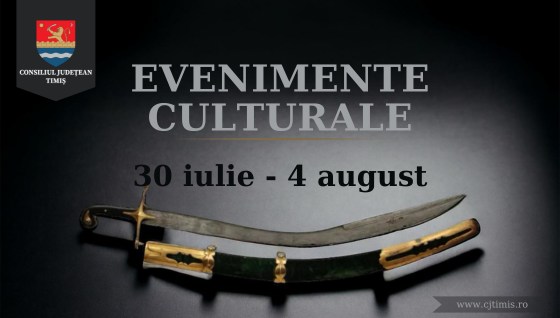 Oferta culturală a Consiliului Județean pentru perioada 30 iulie – 4 august