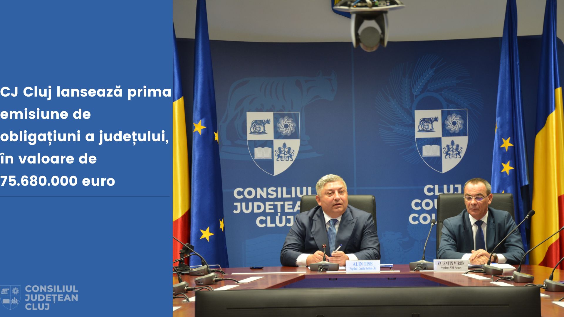 Consiliul Județean Cluj lansează prima emisiune de obligațiuni a județului, în valoare de 75.680.000 euro