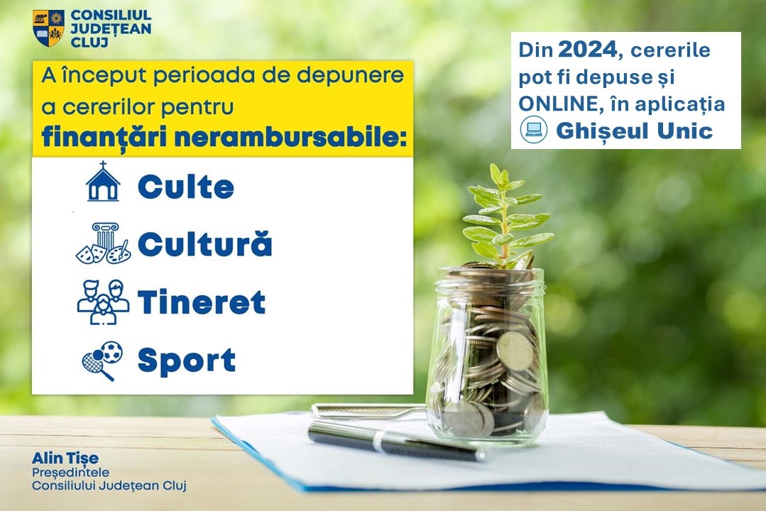 Consiliul Județean Cluj dă startul perioadei de depunere a cererilor pentru finanțări nerambursabile