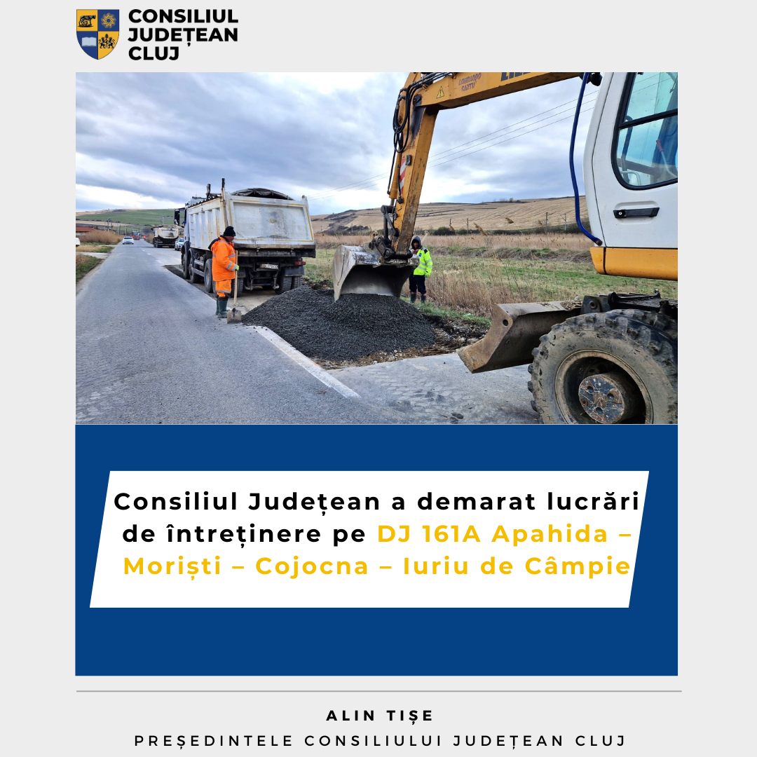 Consiliul Județean a demarat lucrări de întreținere pe DJ 161A Apahida – Moriști – Cojocna – Iuriu de Câmpie