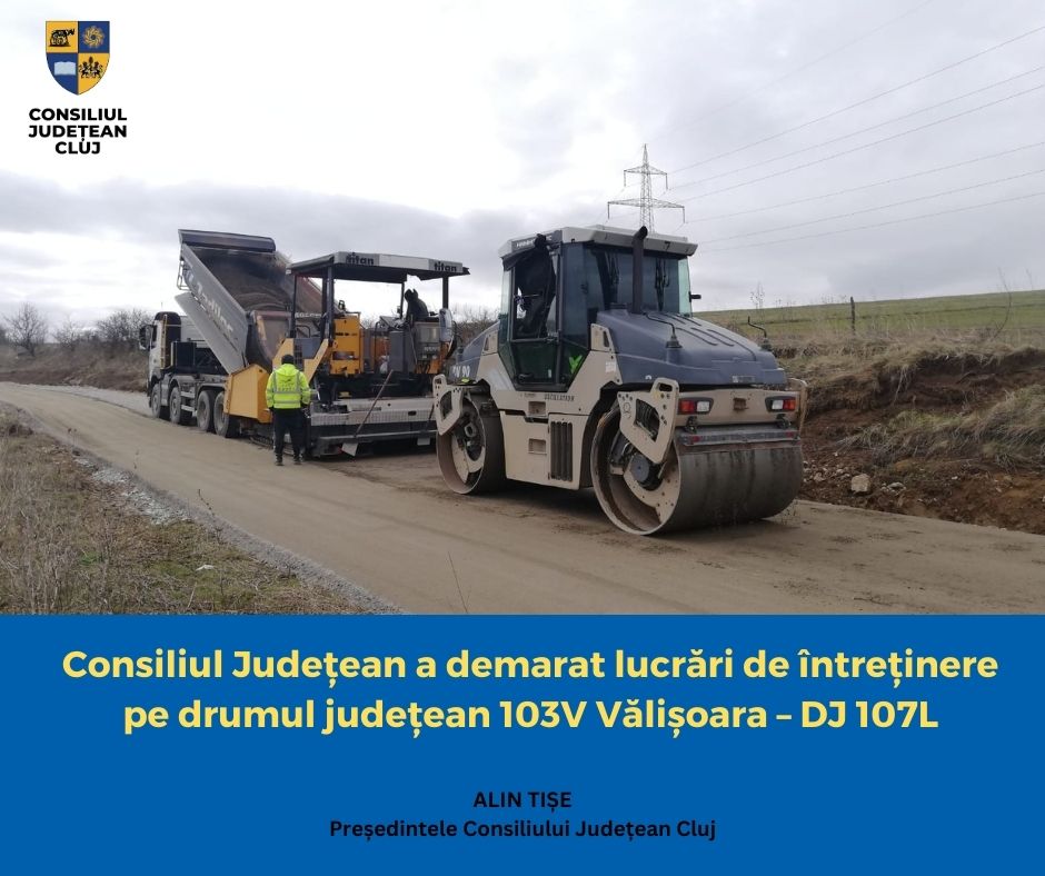 Consiliul Județean a demarat lucrări de întreținere pe drumul județean 103V Vălișoara – DJ 107L