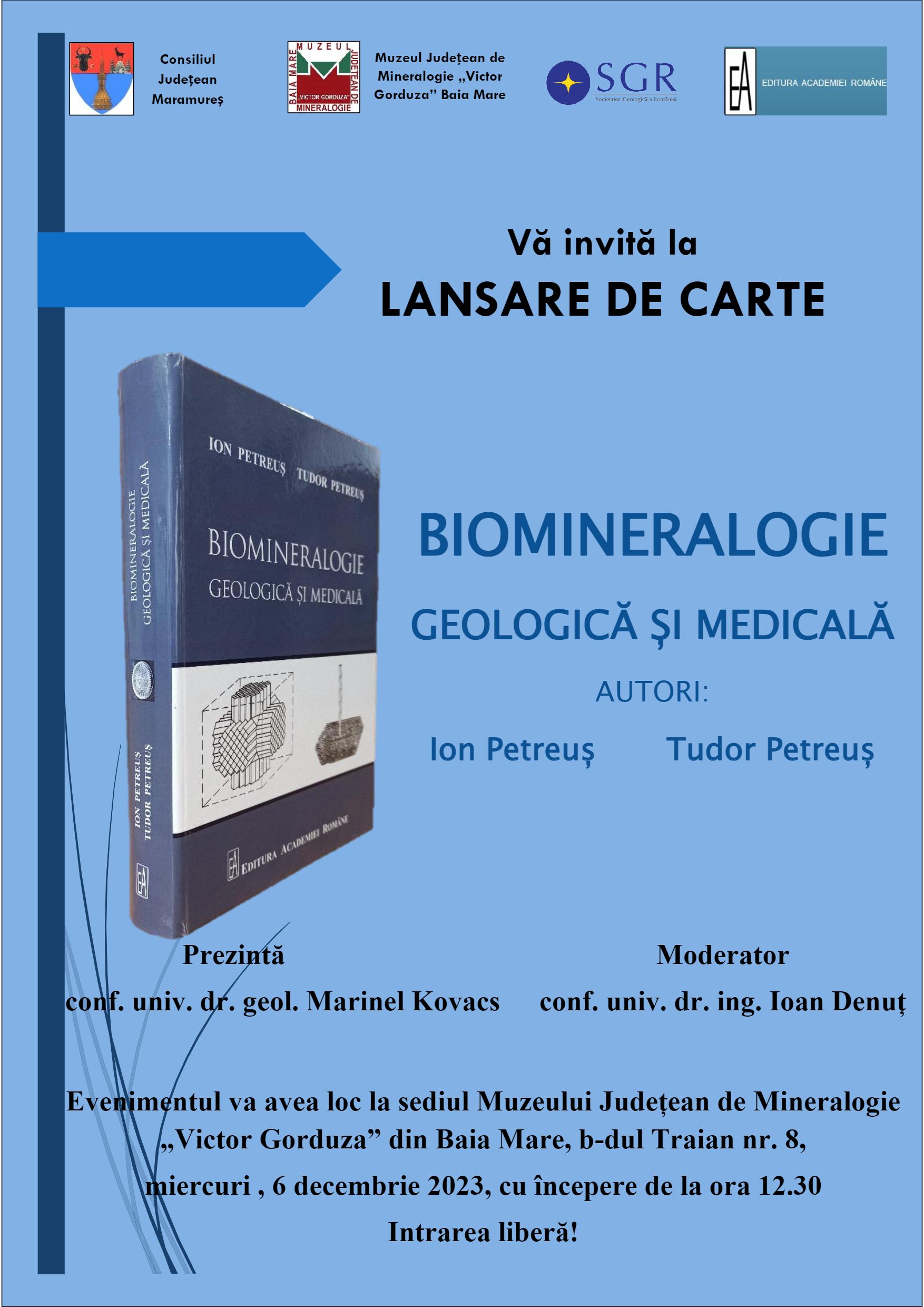 LANSARE DE CARTE LA MUZEUL DE MINERALOGIE DIN BAIA MARE: ”BIOMINERALOGIE GEOLOGICĂ ȘI MEDICALĂ”