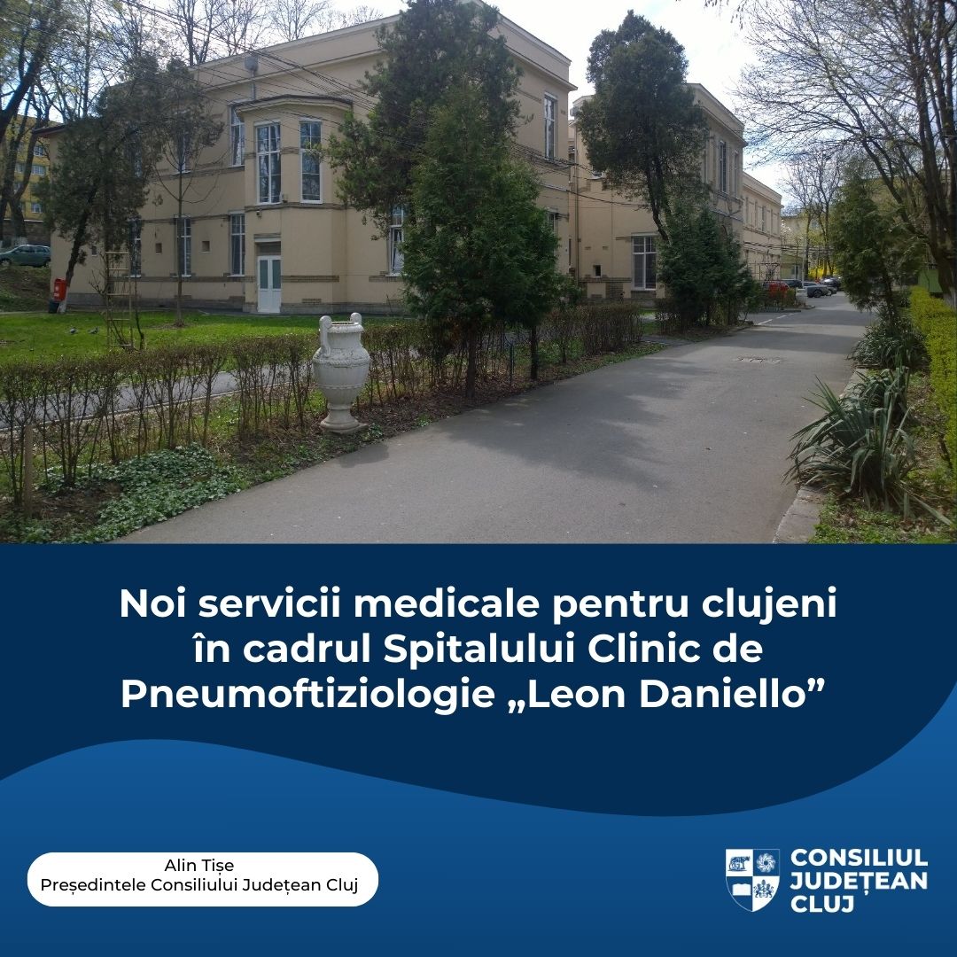 Noi servicii medicale pentru clujeni în cadrul Spitalului Clinic de Pneumoftiziologie „Leon Daniello”