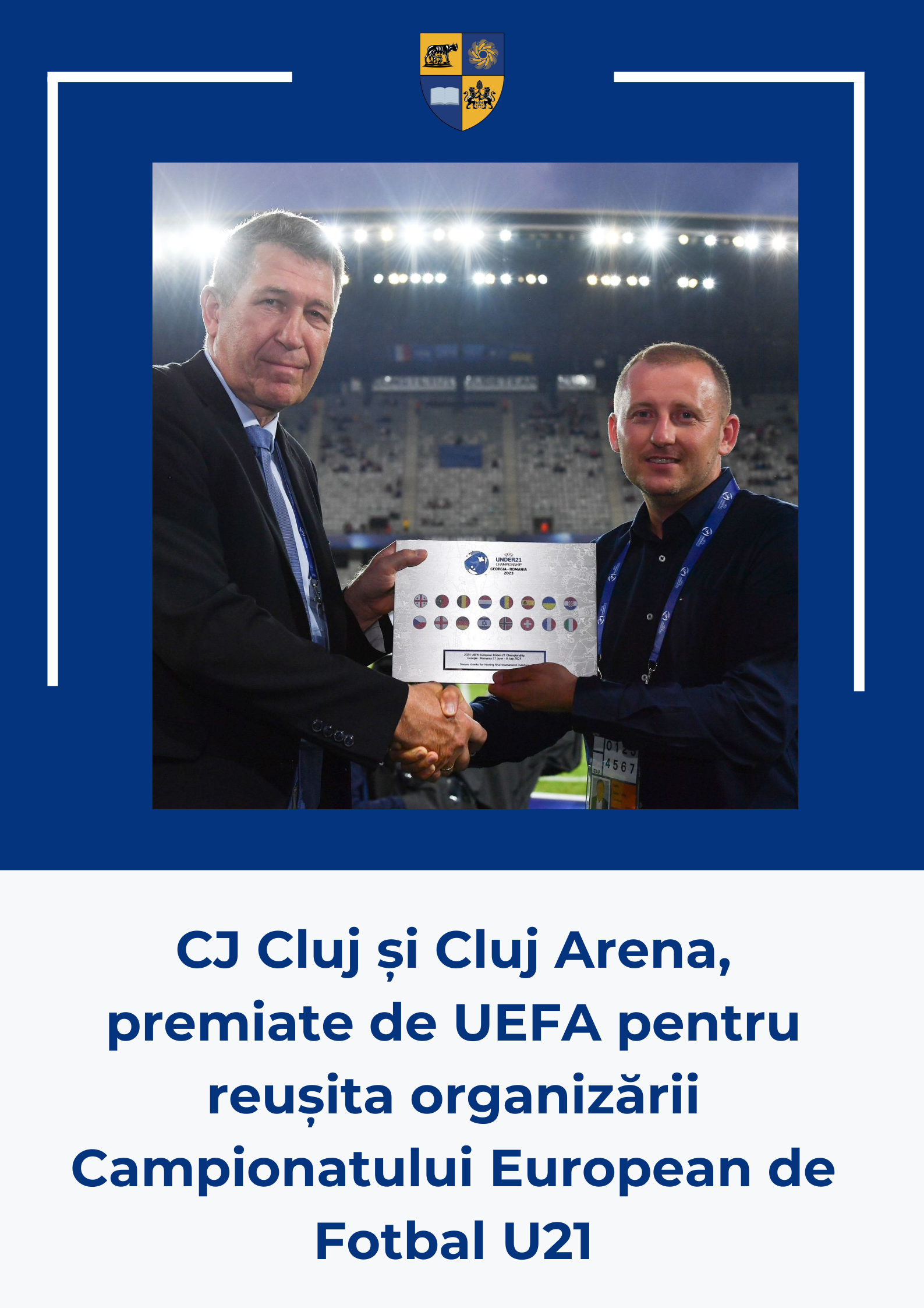 Consiliul Județean și Cluj Arena, premiate de UEFA pentru reușita organizării Campionatului European de Fotbal U21
