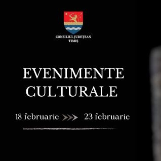 Oferta culturală a Consiliului Județean pentru perioada 18 – 23 februarie