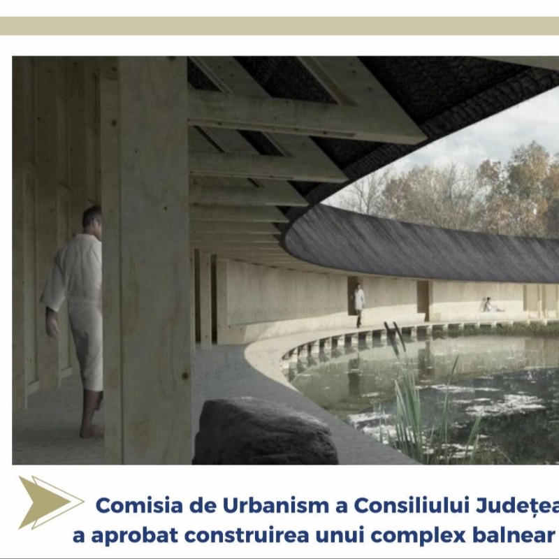 Comisia de Urbanism a Consiliului Județean a aprobat construirea unui complex balnear la Jucu de Sus