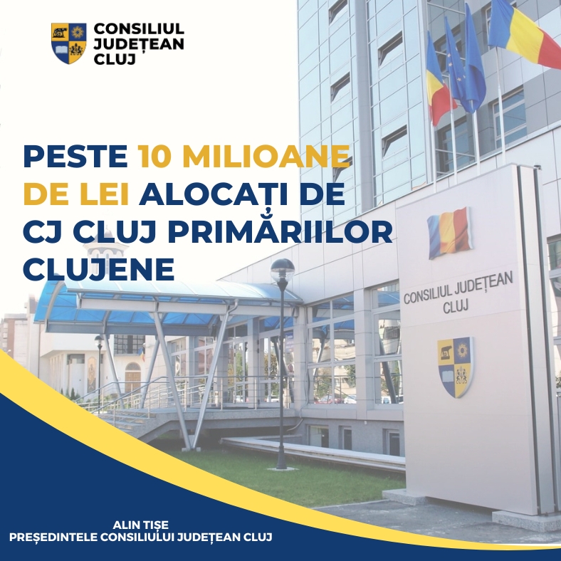 Peste 10 milioane de lei alocați de Consiliul Județean primăriilor clujene