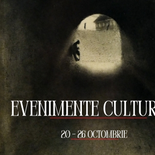 Oferta culturală a Consiliului Județean pentru perioada 20 – 26 octombrie