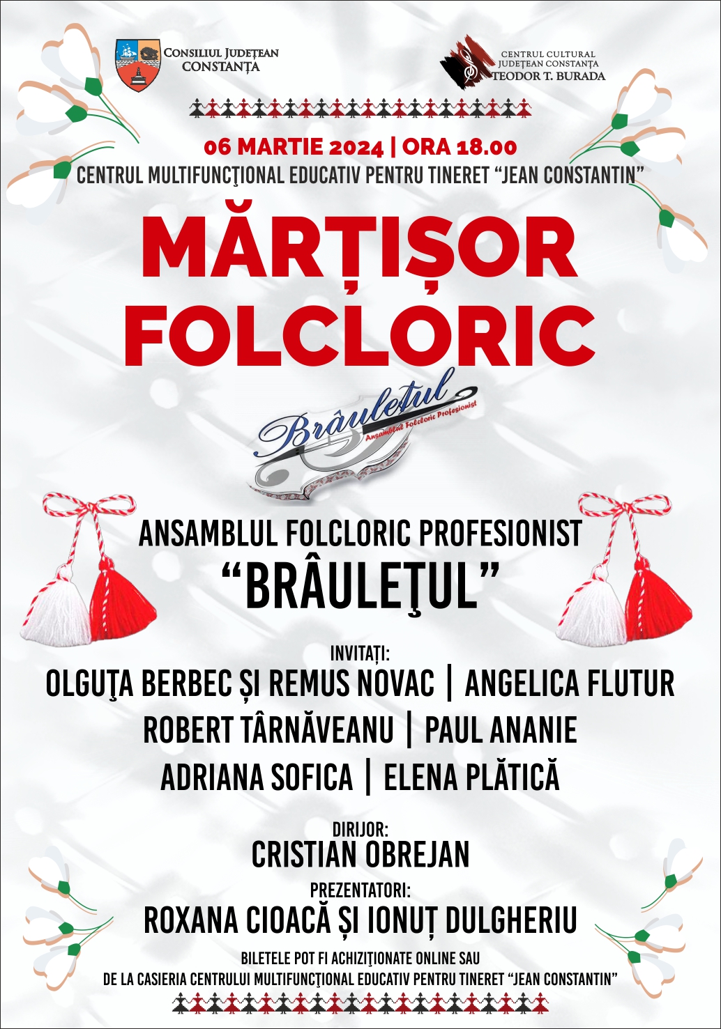 Ansamblul Folcloric Profesionist ,,Brâulețul’’ și invitații săi de marcă  vă așteaptă la spectacolul ,,Mărțișor folcloric’’