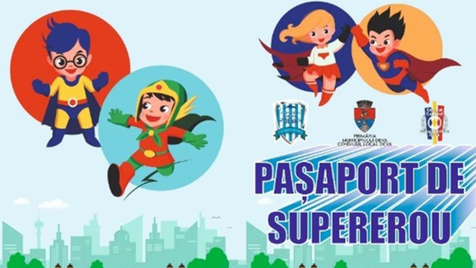 1 Iunie la Deva - Fii și tu SUPER EROU!
