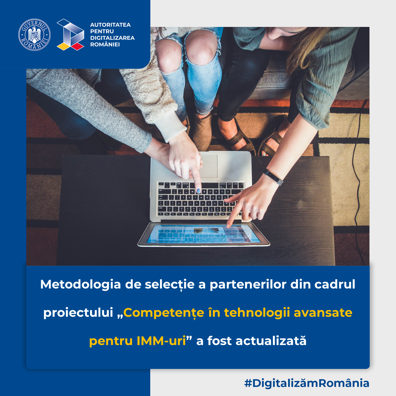 ADR anunță actualizarea metodologiei de selecție a partenerilor din cadrul proiectului „Competențe în tehnologii avansate pentru IMM-uri”