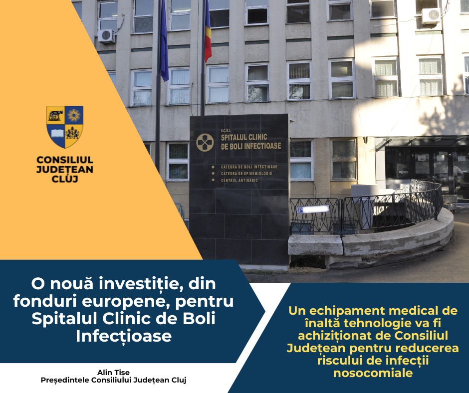 O nouă investiție, din fonduri europene, pentru Spitalul Clinic de Boli Infecțioase