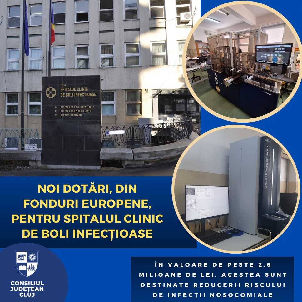 Noi dotări, din fonduri europene, pentru Spitalul Clinic de Boli Infecțioase