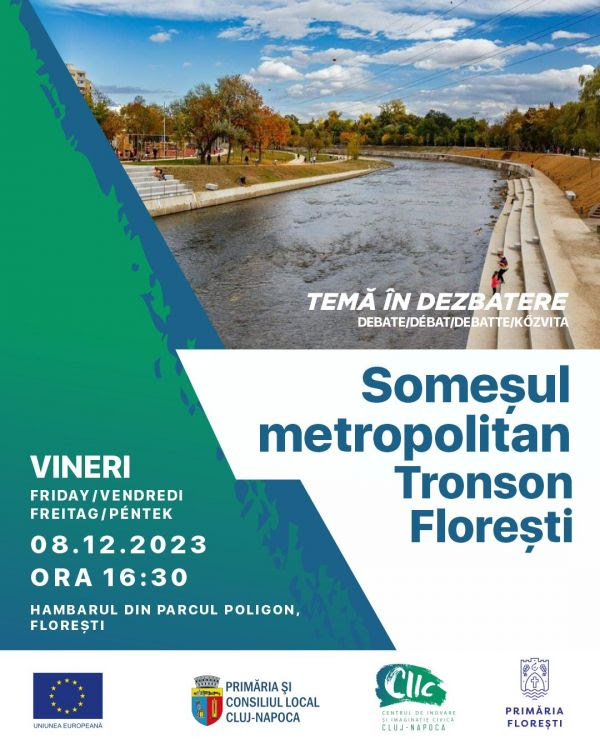 Vineri, 8 decembrie 2023 – dezbatere CIIC la Florești pe tema „Someșul metropolitan - Tronson Florești”