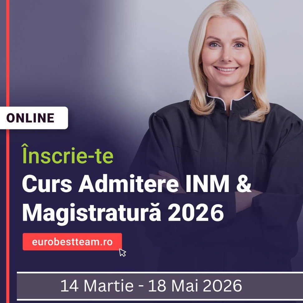 Curs Admitere INM/ Magistratură & Avocatură 2025 ONLINE: 14 martie -18 mai 2026