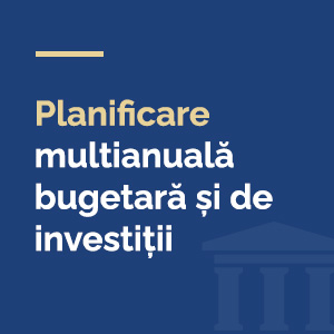 Planificare multianuală bugetară și de investiții